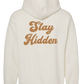PUFF PRINT STAY HIDDEN HOODIE